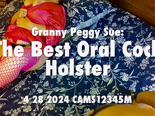 Granny Peggy Sue: The Best Oral Cock Holster 4 28 2024 CAMS12345M